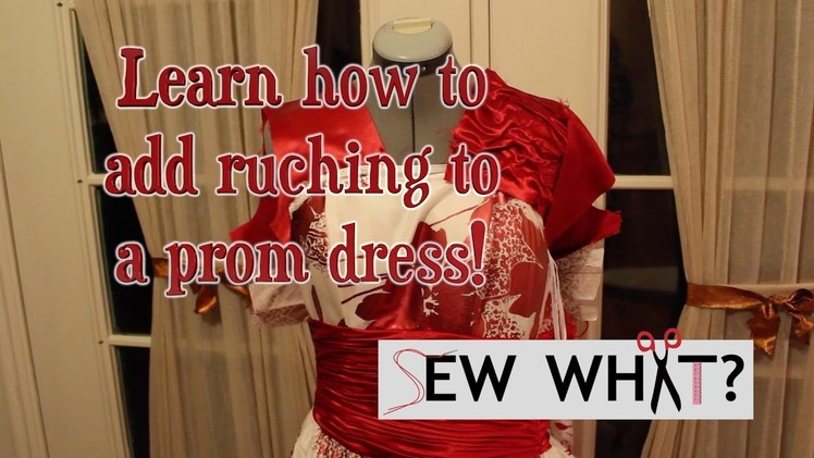 Adding Ruching to a Dress (How to Ruche)  |  Sew What?