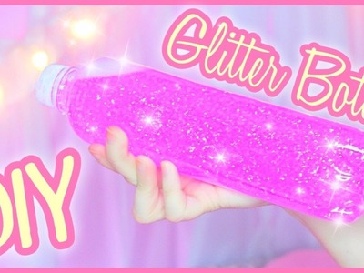 DIY Glitter Bottle