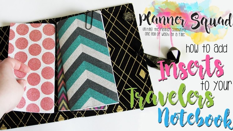 How to Add Inserts to Your Traveler's Notebook