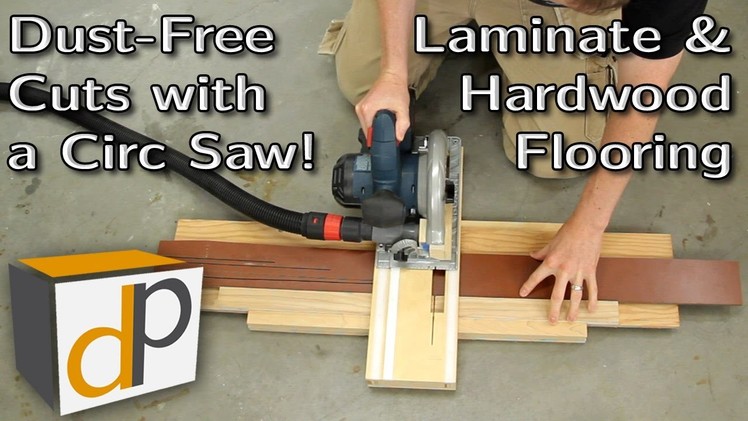 How to Cut Laminate Flooring Dust-Free with a Circular Saw