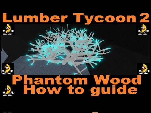 HOW TO GET THE PHANTOM WOOD : LUMBER TYCOON 2 | RoBlox (END TIMES WOOD)