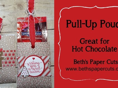 How to make a Pull-Up Pouch~  Beth's Paper Cuts