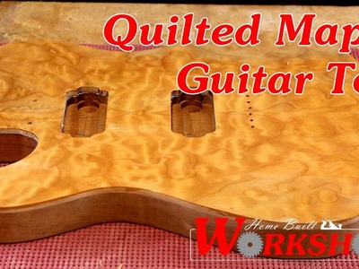 How to make a Quilted Maple Guitar Top