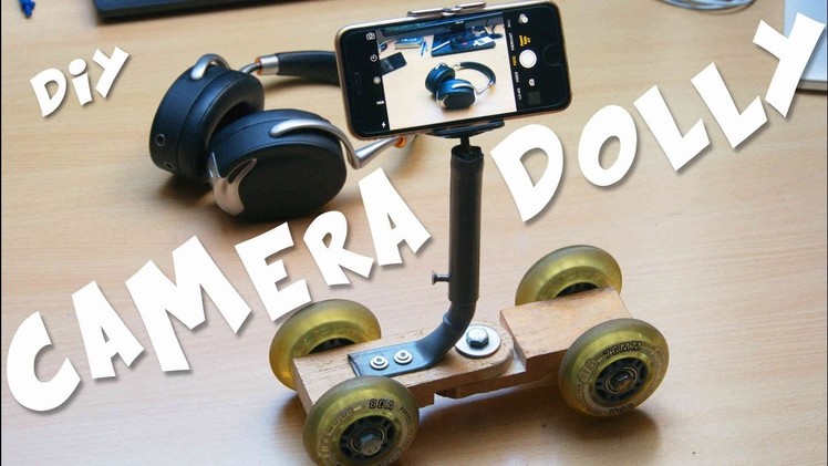 How to make a smartphone.camera dolly