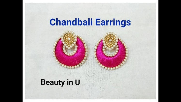 How to make Chandbali Silk Thread Earrings | Tutorial