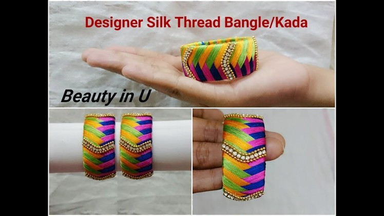 How to make Designer Silk Thread Bangle.Kada at Home | Tutorial