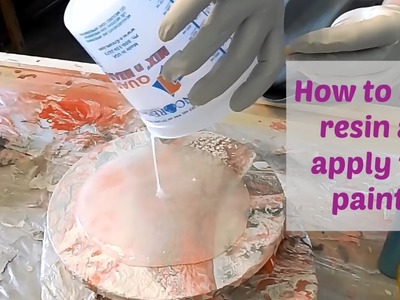 How to mix resin and coat a painting
