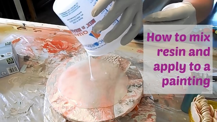 How to mix resin and coat a painting