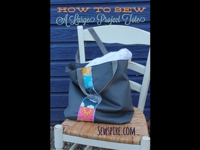 How to Sew a Large Project Tote Bag