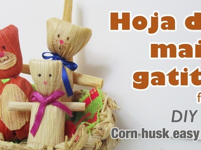 Como hacer hoja de maiz gatito 62. How to make corn husk easy cat