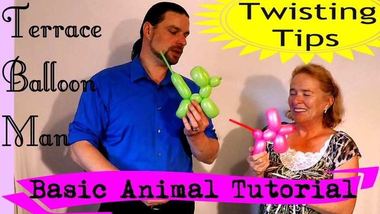 How I got started and How to make your First Balloon Animal