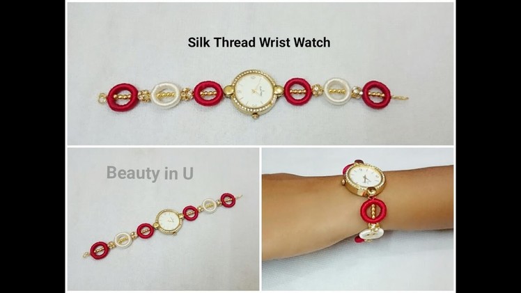How to do Silk Thread wrist watch at Home | Tutorial