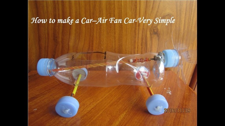 How to make a Car – Air Fan Car – Very Simple