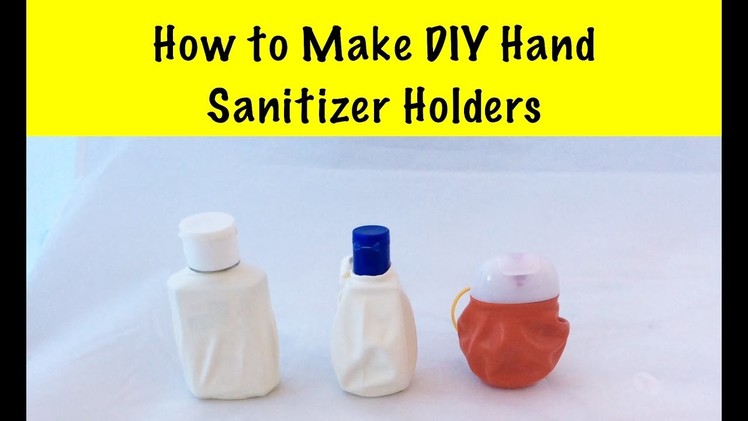 How to Make a DIY Hand Sanitizer Holder