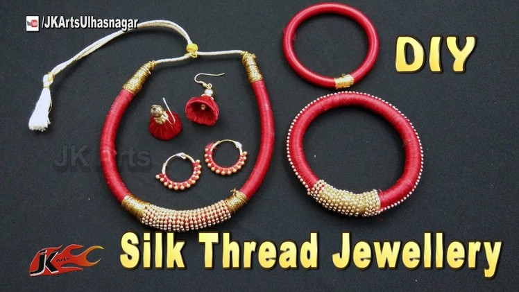 How to make Silk Thread Jewelry Set | Necklace, Bangle, Jhumka, Bali  | JK Arts  1135