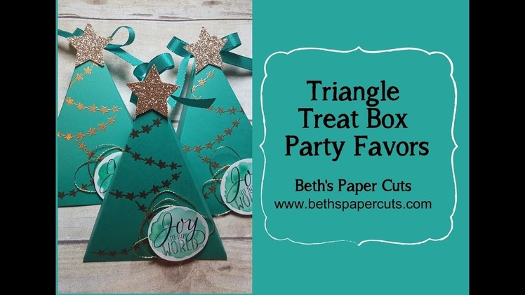 How to make Triangle Treat Boxes ~ Beth's Paper Cuts