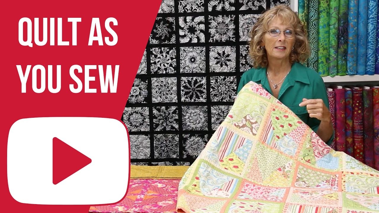 How to Quilt As You Sew (Overview)