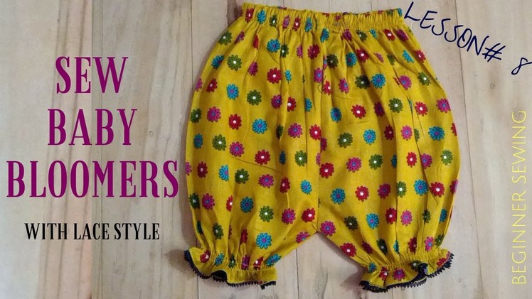 How to Sew Baby Bloomers (Lace Style) Free Pattern - Beginners Sewing Lesson 8