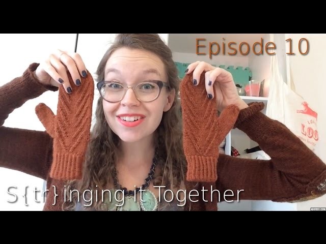S{tr}inging it Together -- Episode 10: Knitting Chores