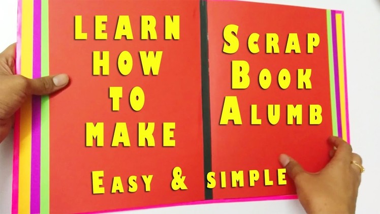 SCRAPBOOK ALBUM Tutorial:Easy and Simple Way