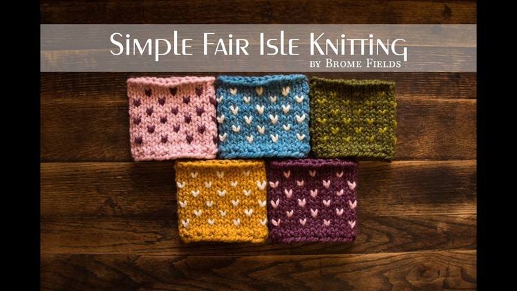 Simple Fair Isle Knitting