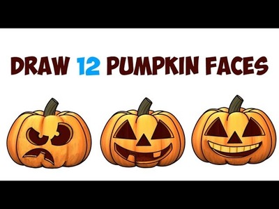 How to Draw Pumpkins & Pumpkin Faces & Jack O'Lantern Faces & Expressions for Kids on Halloween Easy