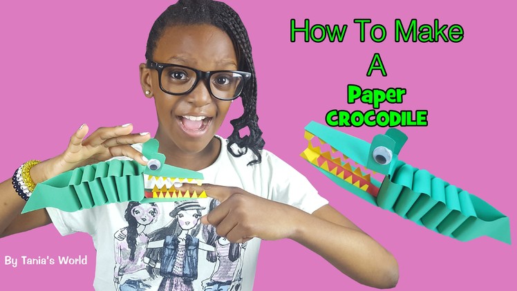 How to Make A Paper Crocodile By Taniasworld