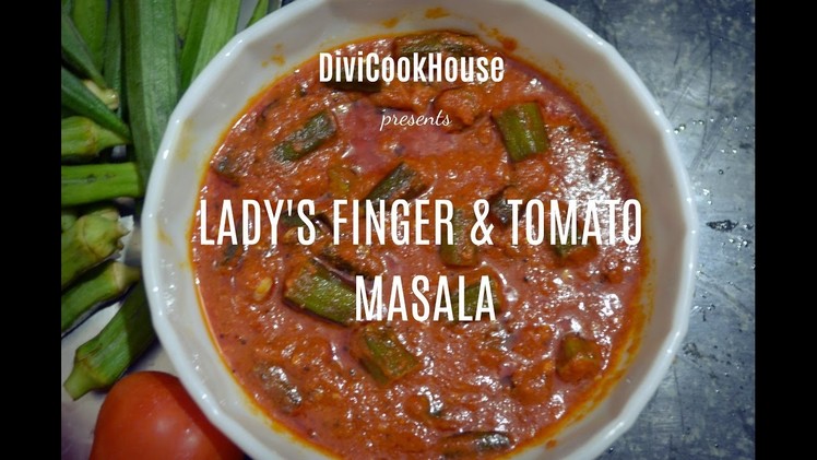 How to prepare Lady's Finger and Tomato Masala Vendaikai Thakkali masala Best Breakfast sidedish