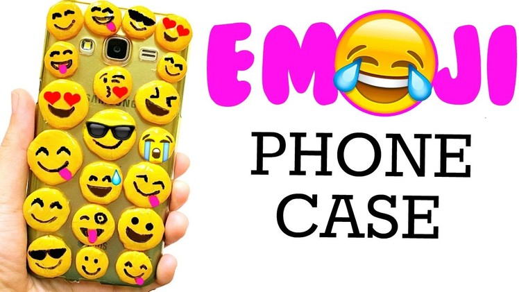 DIY EMOJI PHONE CASE | Cute & Easy
