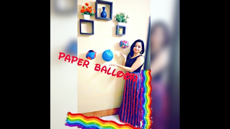 DIY(Hindi): Paper Balloon For Decoration