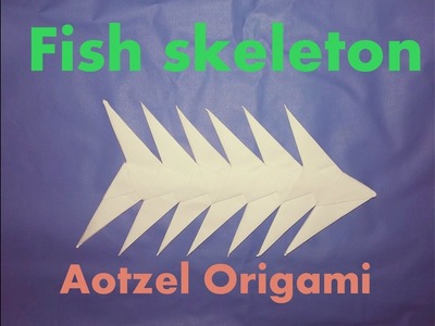How To Make Paper Fish skeleton. Aotzel Origami