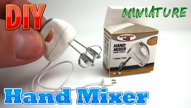 DIY Hand Mixer Miniature