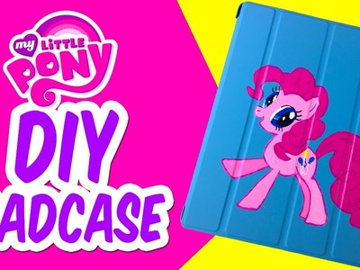 DIY My Little Pony Pinkie Pie iPad Case