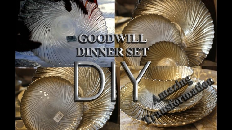 GOODWILL DIY  DINNER PLATE SET   (from clear glass to glam)