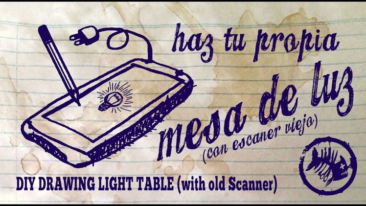 Haz tu propia mesa de luz (con escáner viejo) || DIY your own drawing light table (with old scanner)