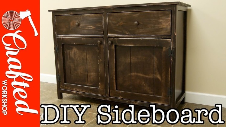 How To Build A DIY Sideboard. Buffet Cabinet | Crafted Workshop