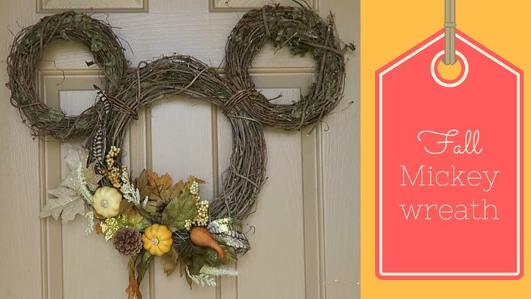 Fall Mickey Wreath- Disney DIY