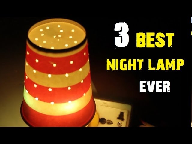 3 Awesome ways to Make a simple Night Lamp [DIY]