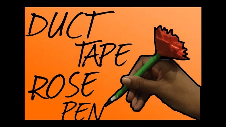 DIY duct tape rose pen!!!