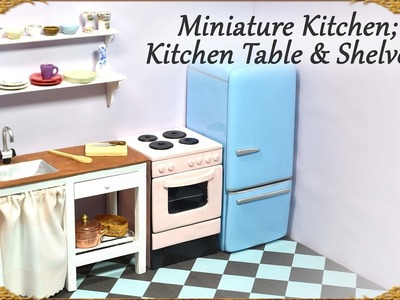 Miniature Doll  Kitchen Table w. Sink & Shelves - Wood & Polymer Clay Tutorial