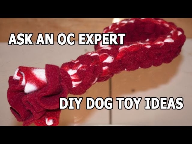 Ask An OC Expert: DIY Dog Toy Ideas