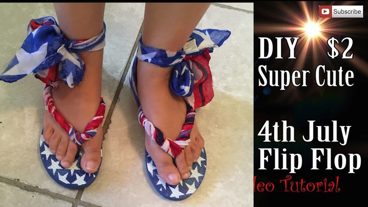 Craft DIY: $2 Dollars Super Cute 4th July Gladiator Flip Flop