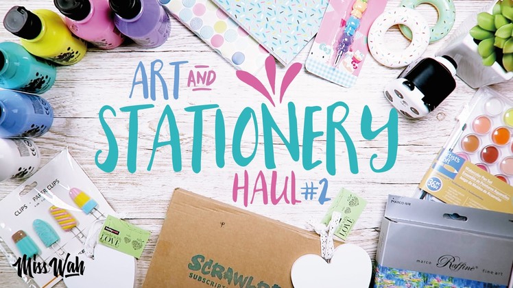 Craft & Stationery Haul (UK) 2016 (Scrawlr Box, Paint, Pencils, Notebooks Etc ) CUTE! - Miss Wah