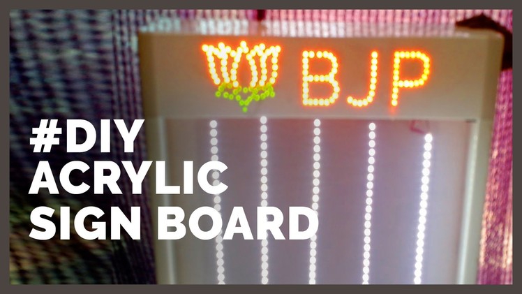 DIY a Acrylic Signboard (Backlit)  - With Battery