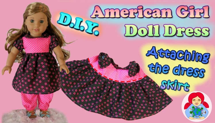 DIY | American Girl doll dress: Attaching the skirt • Sami Doll Tutorials