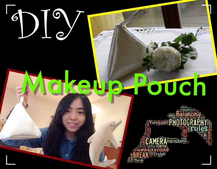 DIY Makeup Pouch:Fashion Chic
