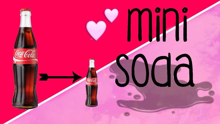 DIY Mini Soda Bottle l Miniature Soda l Little Miss Inspiration