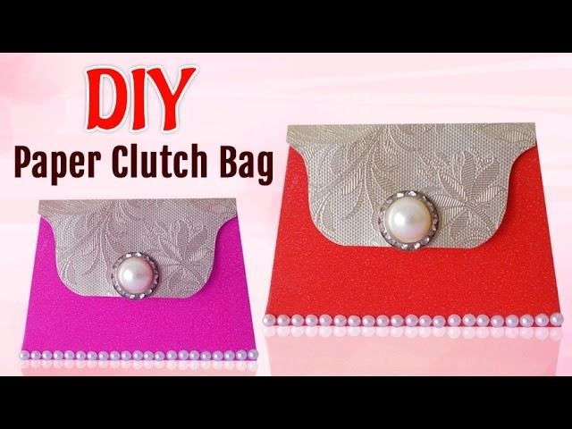 DIY Projects : How to Make Paper Clutch Bag for Girls| DIY Paper Crafts