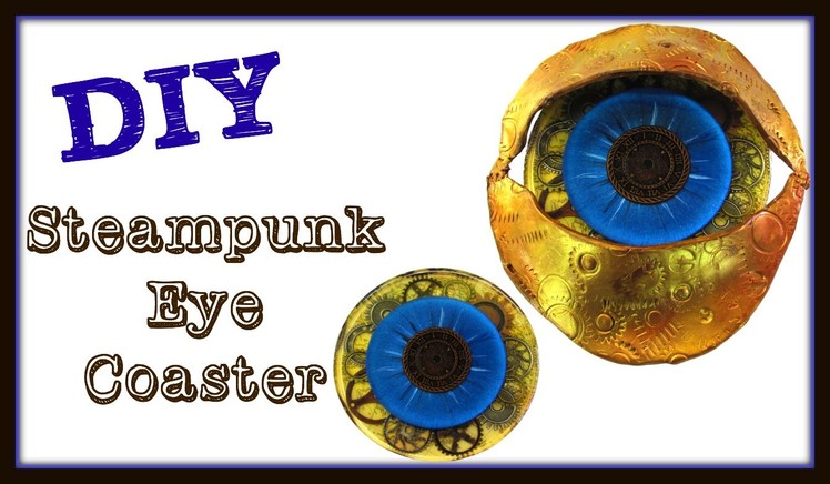 DIY Steampunk Eye Drink Coaster ~ Another Coaster Friday ~ Craft Klatch ~ How To