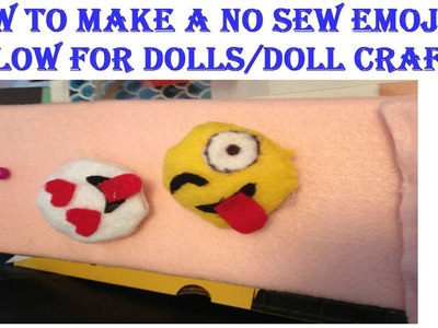 How To Make A NO SEW Emoji Pillow For Dolls.Doll Craft